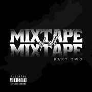 Mixtape of all mixtapes 2 cover image