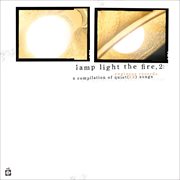 Lamp light the fire, vol. 2: a compilation of quiet(er) songs cover image