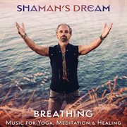 Breathing: music for yoga, meditation & healing cover image