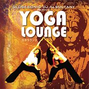 Globesonic dj alsultany presents yoga lounge cover image