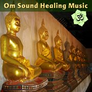 Om sound healing music: tibetan & crystal bowls with deep mantras for yoga cover image