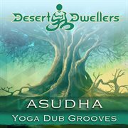 Asudha Yoga Dub Grooves cover image