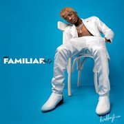 Get Familiar cover image