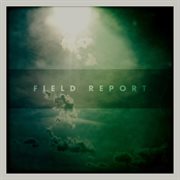 Field Report cover image