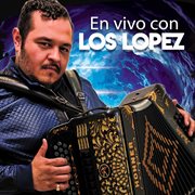 En Vivo Con Los Lopez cover image