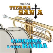 Canciones A Toda Banda cover image