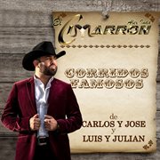 Corridos Famosos De Carlos Y Jose Y Luis Y Julian cover image