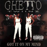 Got it on my mind cover image