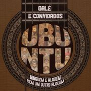 Ubuntu (Galé E Convidados)