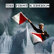 The first icebergs cover image