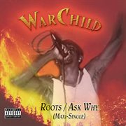 Roots/ask why (maxi-single) cover image