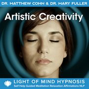 Artistic creativity light of mind hypnosis self help guided meditation relaxation affirmations nlp cover image