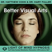 Better visual arts light of mind hypnosis self help guided meditation relaxation affirmations nlp cover image