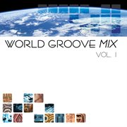 World Groove Mix