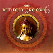 Buddha Groove 6 cover image