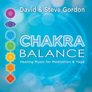 Chakra balance: healing music for meditation & yoga cover image