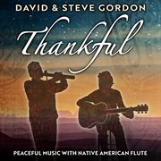 Thankful: Peaceful Music With Native American Flute cover image