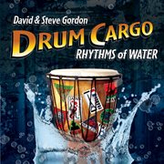 Drum cargo - rhythms of water cover image