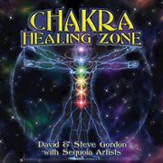Chakra healing zone cover image