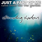 Just a part of me (tales from the war garden) ep cover image