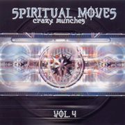 Spiritual moves vol. 4 - crazy munches cover image