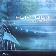 Flip out vol. 2 - mixed by oforia cover image