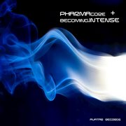 Pharmacore + becoming.intense cover image
