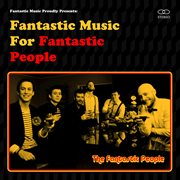 Fantastic music for fantastic people cover image