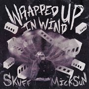 WRAPPED UP IN WIND cover image