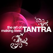 The art of making love - tantra cover image