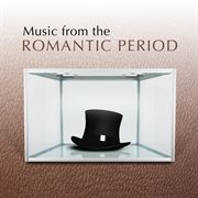 Music from the romantic period cover image