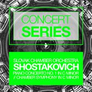 Concert series: shostakovich - piano concerto no. 1 in c minor and chamber symphony in c minor cover image