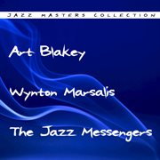 Art Blakey and the Jazz Messengers Art Blakey and the Jazz Messengers