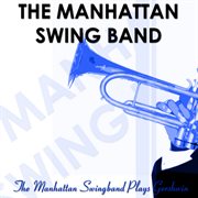 The manhattan swing band plays gershwin cover image