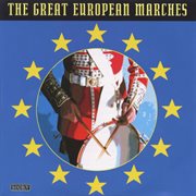 The great european marches cover image