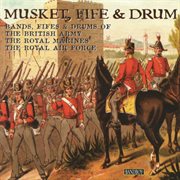 Musket, fife & drum cover image