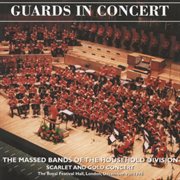 Guards in concert - scarlet and gold concert cover image