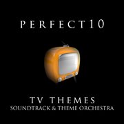 Perfect 10 - tv themes cover image