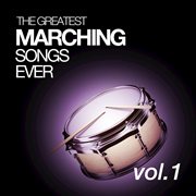 The greatest marching songs ever cover image