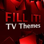 Fill it! - tv themes cover image