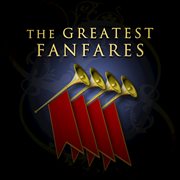 The greatest fanfares cover image