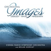 Debussy - ravel - hindemith: orchestral images cover image