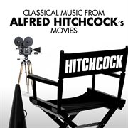 Classical music from alfred hitchcock's movies cover image