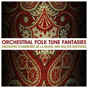 Orchestral folk tune fantasies cover image