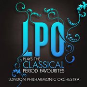 Lpo plays the classical period favourites cover image