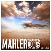 Mahler: symphony no. 1 & 5 - das lied von der erde cover image