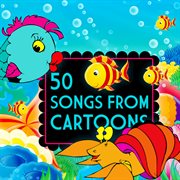 50 songs from cartoons cover image