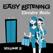 Easy listening: elevator music vol. 2 cover image