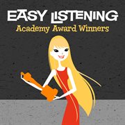 Easy listening: academy award winners cover image