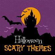 Halloween: scary themes cover image
